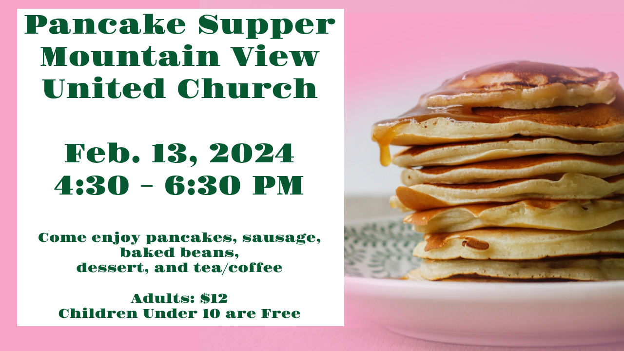 Pancake Supper with Mountain View UC